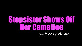 Stepsister Her Cameltoe - Honey Hayes