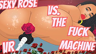 Bubble Butt Sexy Rose Vs the Fuck Machine VR-4k