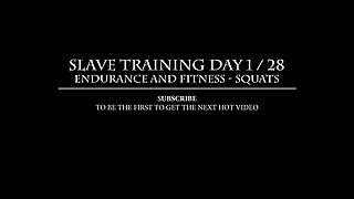 Female Slave Training Day 1/28 - Testing Her Endurance and Fitness with Squats and a Dildo