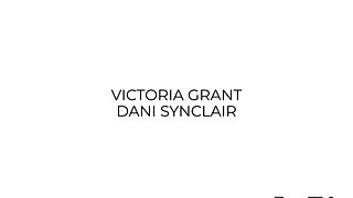 Dani Synclair and Victoria Grants Revelations