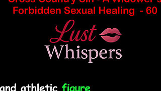 Cross Country Sin a Widower’s Illicit Sexual Healing Part 60 - English Audio Sex Story