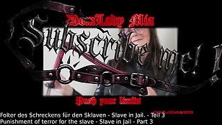 Punishment of Terror for the Slave - Slave in Prison - Part 3