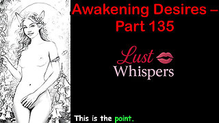 Awakening Desires - Part One Hundred Thirty-five - English Audio Story with Subtitle