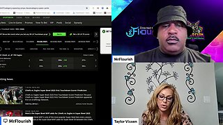 50-Minute Superbowl Sunday Mrflourish Podcast Stream Live with Co-host Taylor Vixxen