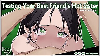 Testing Your Best Friends Hot Sister [audio Porn] [slut Training] [use All My Holes] With Freeuse Fantasy